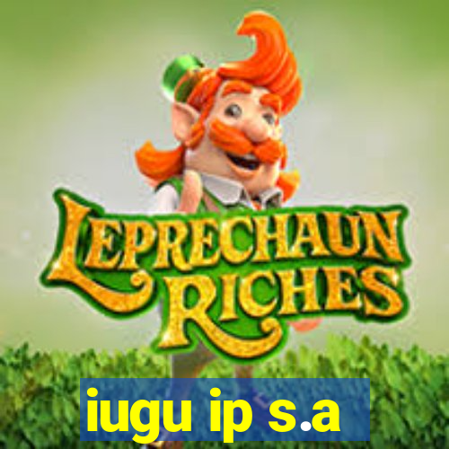 iugu ip s.a